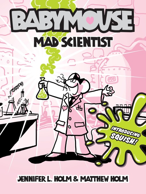 Title details for Mad Scientist by Jennifer L. Holm - Available